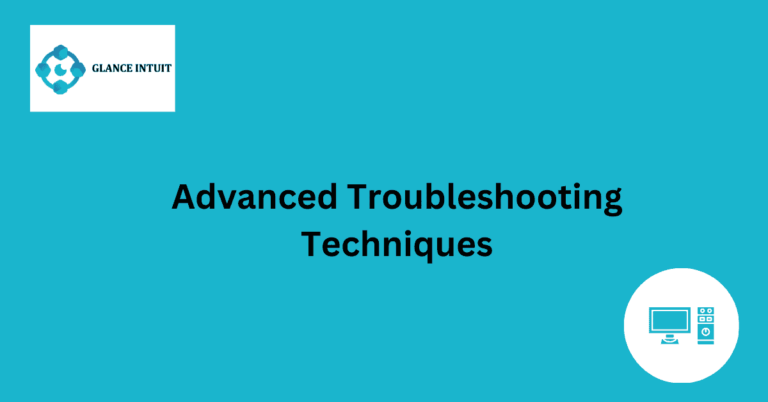 Advanced Troubleshooting Techniques