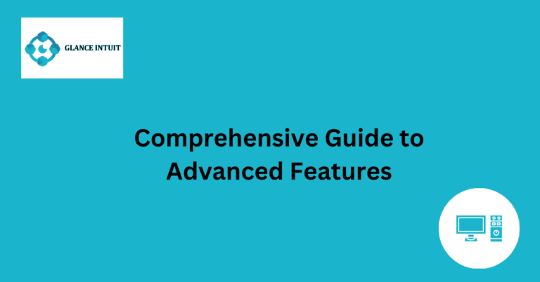 Comprehensive Guide to Advanced Features