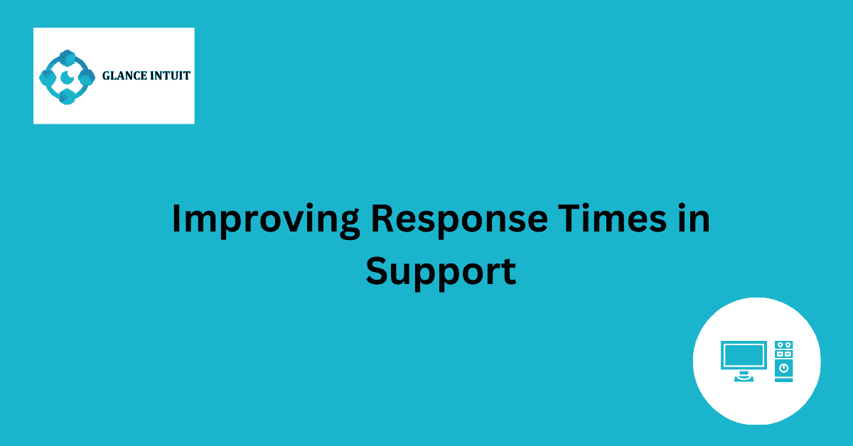 Improving Response Times in Support