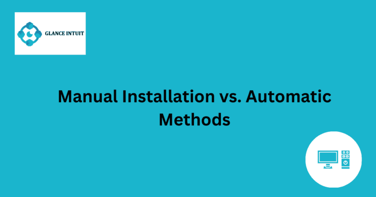 Manual Installation vs. Automatic Methods