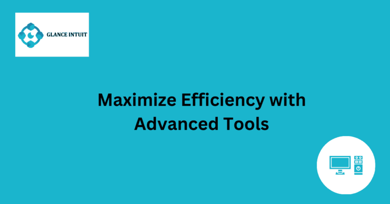 Maximize Efficiency with Advanced Tools